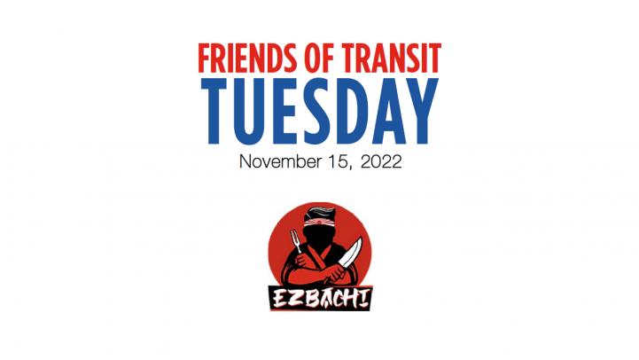 Friends of Transit Tuesday at EZBachi