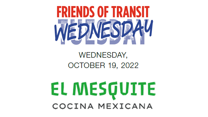 Friends of Transit Wednesday - El Mesquite Cocina Mexicana