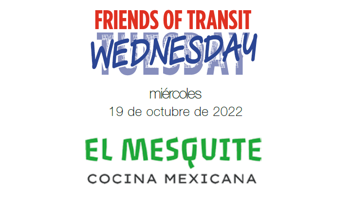 Friends of Transit El Mesquite Cocina Mexicana.