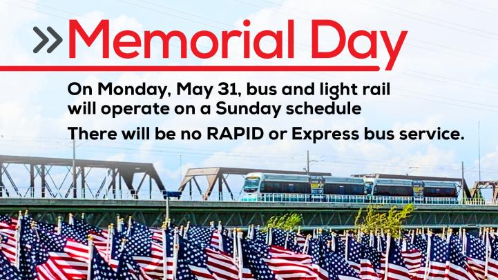Memorial Day. Sunday schedule. Noe Express or RAPID service